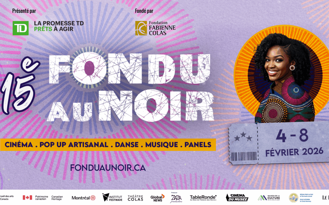 Fondu au Noir célèbre ses 15 ans et lance l’Expo AfroArts, un tout nouveau programme novateur au Théâtre Colas, dans le cadre des 30 ans du Mois de l’Histoire des Noirs